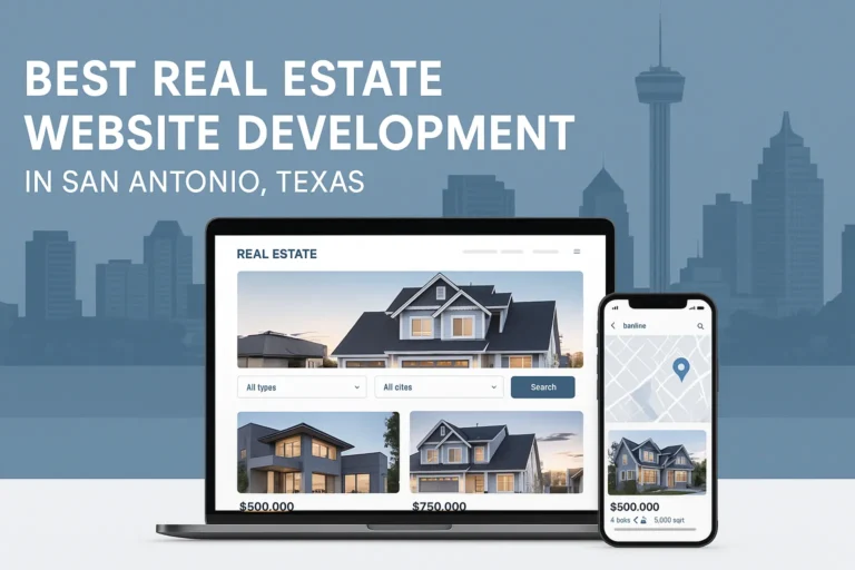 Read more about the article Best Real Estate Website Development in San Antonio, Texas
